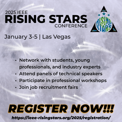 IEEE Rising Stars 2025 Conference - Register Now!